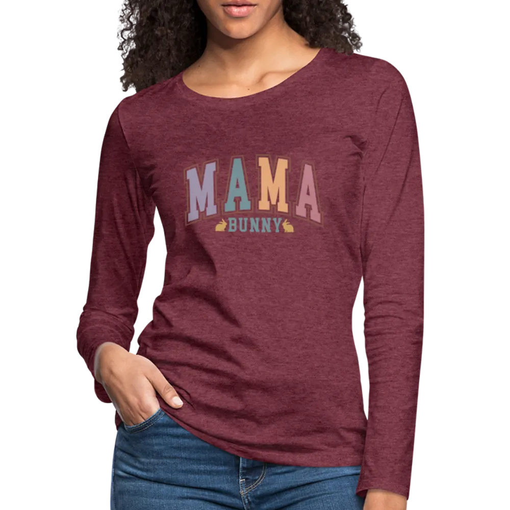 Mama Bunny Women's Premium Long Sleeve T-Shirt (Easter)