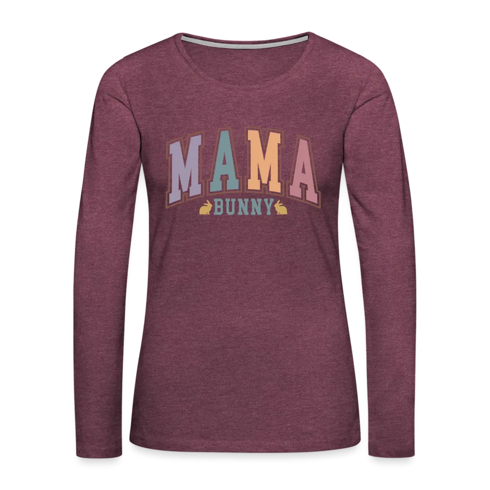 Mama Bunny Women's Premium Long Sleeve T-Shirt (Easter)