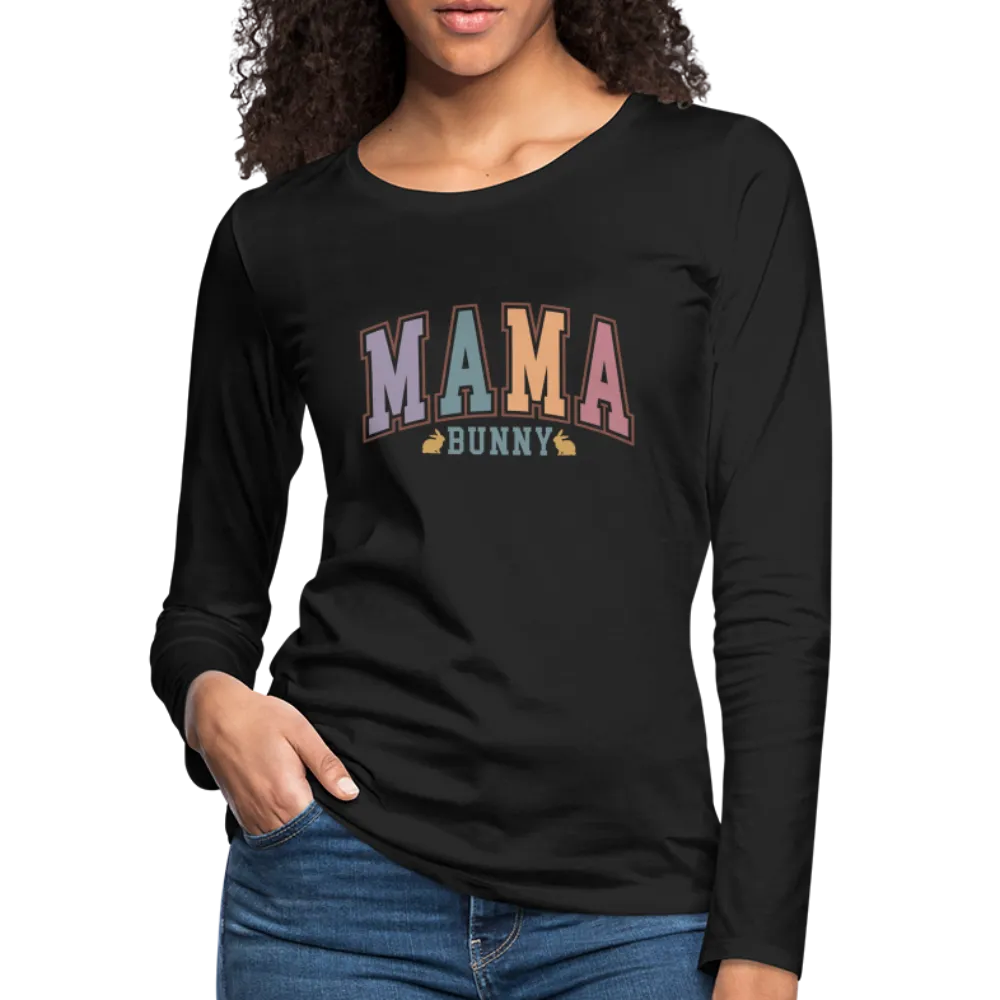 Mama Bunny Women's Premium Long Sleeve T-Shirt (Easter)
