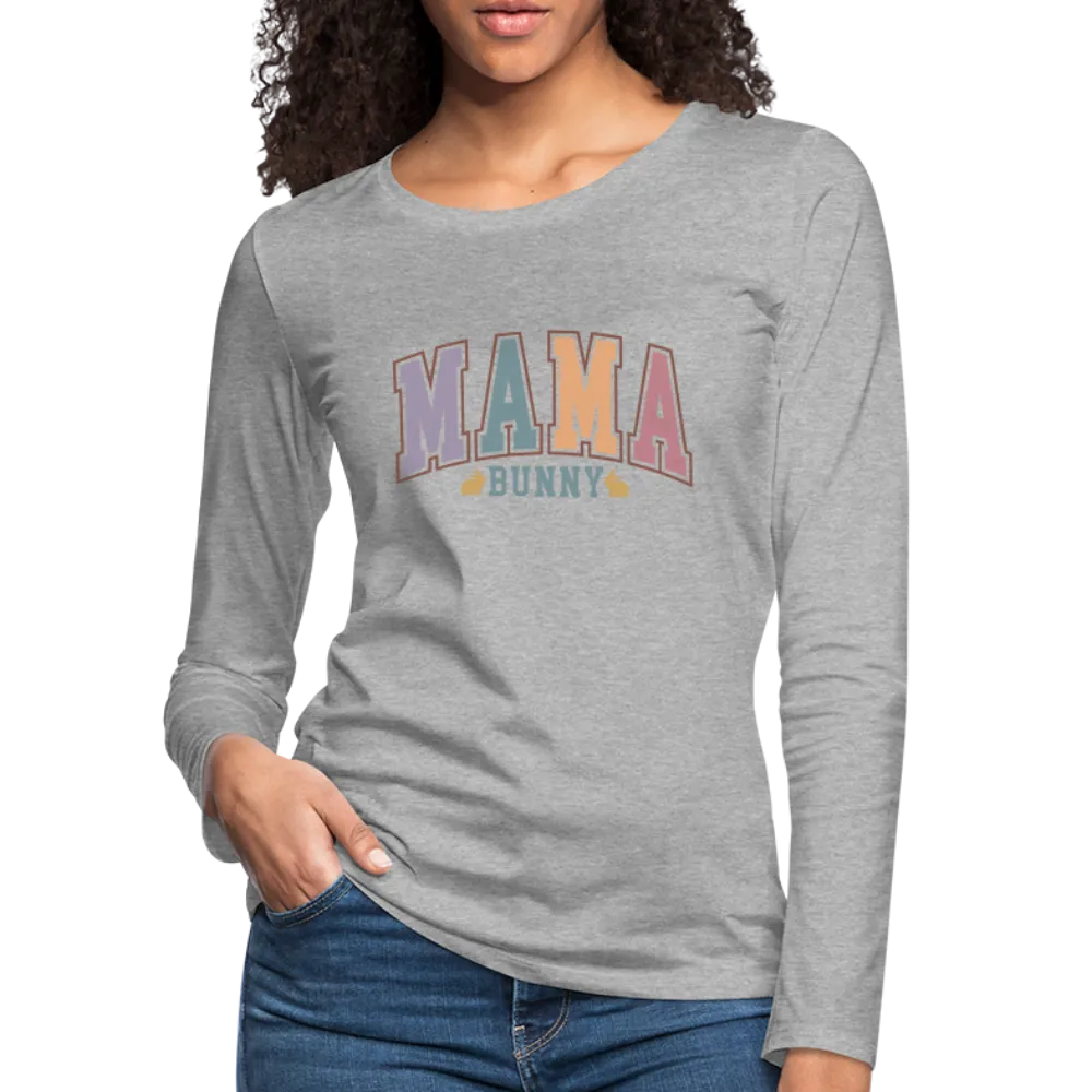 Mama Bunny Women's Premium Long Sleeve T-Shirt (Easter)