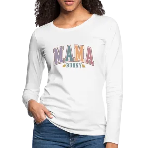 Mama Bunny Women's Premium Long Sleeve T-Shirt (Easter)