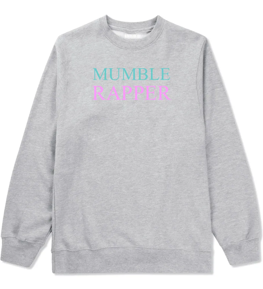 Mumble Rapper Crewneck Sweatshirt